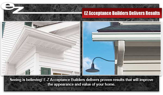 EZ Acceptance Builders deliver results - Gutters and downspouts